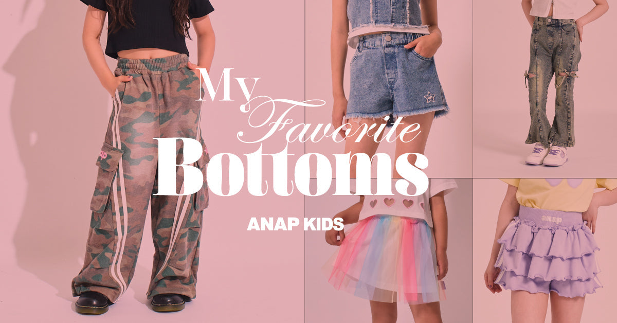 MY FAVORITE BOTTOMS＜ANAP KIDS＞